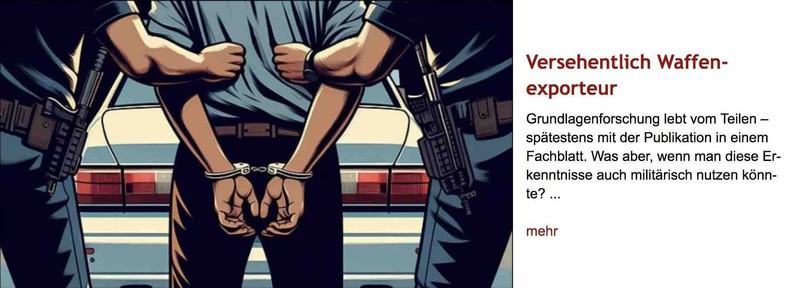 Comic-Zeichnung eines Mannes von hinten, dessen Hände auf dem Rücken mit Handschellen fixiert sind und der rechts und links von zwei Polizisten abgeführt wird. Rechts neben dem Bild Überschrift "Versehntlich Waffenexporteur" des im Post verlinkten Artikels, gefolgt von dessen Vorspann.
