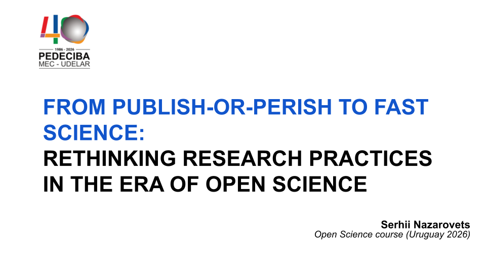 From PublishOrPerish to FastScience: Are we improving research culture, or simply adding more demands on researchers?
My slides for the Open Science course in Uruguay explore academic pressure, #OpenScience, and #ResearchAssessment.
https://doi.org/10.13140/RG.2.2.24362.99524